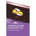 Ler Sobriedade emocional: A próxima fronteira, do autor Alcoholics Anonymous World Services Inc. (A.A.W.S.) Ler Sobriedade emocional: A próxima fronteira, do autor Alcoholics Anonymous World Services Inc. (A.A.W.S.)