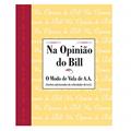 Ler Na opinião de Bill, do autor Alcoholics Anonymous World Services Inc. (A.A.W.S.) Ler Na opinião de Bill, do autor Alcoholics Anonymous World Services Inc. (A.A.W.S.)