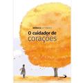 Ler O Cuidador de Corações, do autor Mônica Guttmann Ler O Cuidador de Corações, do autor Mônica Guttmann