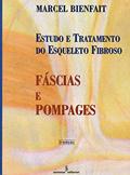 Ler Fascias e pompages: estudo e tratamento do esqueleto fibroso, do autor Marcel Bienfait