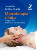 Ler Massoterapia clínica: Integrando anatomia e tratamento, do autor Laura Allen; David Pounds Ler Massoterapia clínica: Integrando anatomia e tratamento, do autor Laura Allen; David Pounds