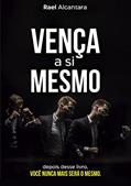 Ler Vença a si mesmo, do autor Rael Alcantara; Rael Alcantara