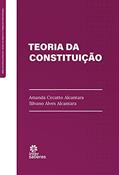 Ler Teoria da constituição, do autor Amanda Cecatto Alcantara; Silvano Alves Alcantara Ler Teoria da constituição, do autor Amanda Cecatto Alcantara; Silvano Alves Alcantara