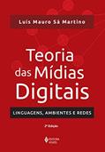 Ler Teoria das mídias digitais: Linguagens, ambientes e redes, do autor Luís Mauro Sá Martino