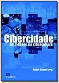 Ler As Cibercidade. Cidades na Cibercultura, do autor André Lemos