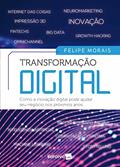 Ler Transformação Digital, do autor FELIPE MORAIS Ler Transformação Digital, do autor FELIPE MORAIS