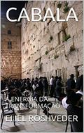 Ler CABALA: A ENERGIA DA TRANSFORMAÇÃO (Meditação Livro 49), do autor ELIEL ROSHVEDER Ler CABALA: A ENERGIA DA TRANSFORMAÇÃO (Meditação Livro 49), do autor ELIEL ROSHVEDER