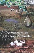 Ler As Vertentes Da Educação Ambiental : A Ocupação De São Luiz Gonzaga (Rs), A Preservação Dos Banhados E Dos Recursos Hídricos., do autor Dinara Bortoli Tomasi