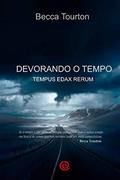 Ler Devorando O Tempo, do autor Becca Tourton Ler Devorando O Tempo, do autor Becca Tourton