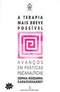 Ler A terapia mais breve possível: avanços em práticas psicanalíticas: 40, do autor Sophia Rozzanna Caracushansky Ler A terapia mais breve possível: avanços em práticas psicanalíticas: 40, do autor Sophia Rozzanna Caracushansky