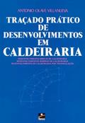 Ler Traçado Prático de Desenvolvimentos em Caldeiraria, do autor Antonio Olave Villanueva