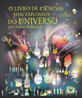 Ler O livro de ciências mais explosivo do universo, do autor Claire Watts Ler O livro de ciências mais explosivo do universo, do autor Claire Watts