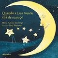 Ler Quando a Lua Tomou Chá de Sumiço, do autor Maria Amália Camargo Ler Quando a Lua Tomou Chá de Sumiço, do autor Maria Amália Camargo