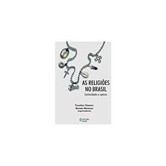 Religiões no Brasil: Continuidades e rupturas, do autor Paula Montero; Vagner Gonçalves da Silva; Antônio Flávio Pierucci; José Guilherme C. Magnani; Ronaldo de Almeida; Cecília L. Mar