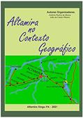 Ler Altamira no Contexto Geográfico, do autor Antônio Rocha de Moura Rocha; João de Castro Ribeiro