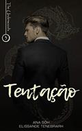 Ler Tentação (The Underwood's Livro 3), do autor Ana Sóh; Elissande Tenebrarh Ler Tentação (The Underwood's Livro 3), do autor Ana Sóh; Elissande Tenebrarh