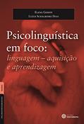 Ler Psicolinguística em Foco, do autor Elena Godoy; Luzia Schalkoski Dias
