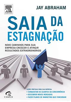 Saia da Estagnação, do autor Jay Abraham