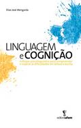 Ler Linguagem e Cognição: Enfoque psicolinguístico para compreender e superar as dificuldades em leitura e escrita, do autor Elias José Mengarda Ler Linguagem e Cognição: Enfoque psicolinguístico para compreender e superar as dificuldades em leitura e escrita, do autor Elias José Mengarda