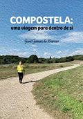 Ler Compostela: uma viagem para dentro de si, do autor Geni Gomes de Barros