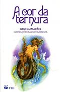Ler A cor da Ternura, do autor Geni Guimarães