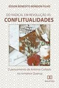 Ler Do radical em revolução às conflitualidades: o pensamento de Antônio Callado no romance Quarup, do autor Edson Benedito Rondon Filho