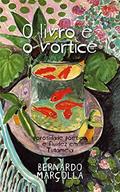 Ler O livro e o vórtice: porosidade poética e fluidez em Tutaméia, do autor Bernardo Marçolla Ler O livro e o vórtice: porosidade poética e fluidez em Tutaméia, do autor Bernardo Marçolla
