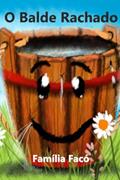 Ler (Re)Contos - O Balde Rachado, do autor Família Facó Ler (Re)Contos - O Balde Rachado, do autor Família Facó