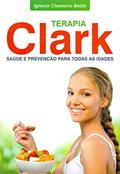 Ler Terapia Clark Saude E Prevencao Para Todas As Idades, do autor Ignacio Chamorro Balda