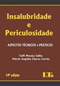 Ler Insalubridade e Periculosidade, do autor Tuffi Messias Saliba; Márcia Angelim Chaves. Corrêa Ler Insalubridade e Periculosidade, do autor Tuffi Messias Saliba; Márcia Angelim Chaves. Corrêa