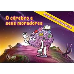 O Cérebro e Seus Moradores, do autor Luciana Tisser; Vanina Cartaxo