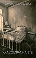 Ler O Acompanhante, do autor Marcus Vasconcelos