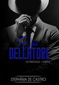 Ler Don Dellatore: Os Mafiosos - Livro 6, do autor Stephânia de Castro