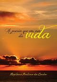 Ler A poesia que emana da vida, do autor Regilene Paulina da Cunha