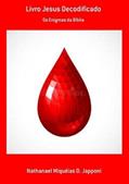 Ler Livro Jesus Decodificado, do autor Nathanael Miquéias D. Japponi Ler Livro Jesus Decodificado, do autor Nathanael Miquéias D. Japponi