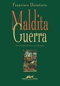 Ler Maldita guerra (Nova edição): Nova história da Guerra do Paraguai, do autor Francisco Doratioto
