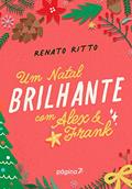 Ler Um Natal Brilhante com Alex e Frank, do autor Renato Ritto