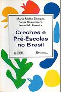 Ler Creches e pré: Escolas no Brasil, do autor Fúlvia Rosemberg; Isabel M. Ferreira; Maria Malta Campos