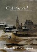 Ler O Antissocial: Versos e reflexões existenciais, do autor Rhendel Rodrigues
