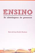 Ler Ensino: As Abordagens do Processo, do autor Maria da Graca Nicoletti Mizukami
