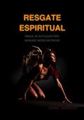 Ler Resgate Espiritual: Manual de autoajuda para um mundo imerso em trevas, do autor Daniel Marques
