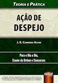 Ler Ação de Despejo, do autor J. E. Carreira Alvim Ler Ação de Despejo, do autor J. E. Carreira Alvim