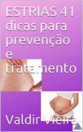 Ler ESTRIAS 41 dicas para prevenção e tratamento, do autor Valdir Vieira Ler ESTRIAS 41 dicas para prevenção e tratamento, do autor Valdir Vieira