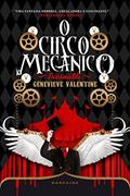 Ler O circo mecânico Tresaulti, do autor Genevieve Valentine Ler O circo mecânico Tresaulti, do autor Genevieve Valentine