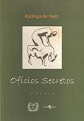 Ler Ofícios Secretos: Poesia, do autor Rodrigo de Haro