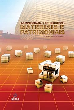 Administração de Recursos Materiais e Patrimoniais, do autor Celso Minoru Hara