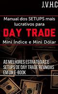 Ler Manual dos SETUPS Mais Lucrativos Para DAY TRADE: As Melhores Estratégias e SETUPS de Day Trade Reunidas em Um E-BOOK, do autor João Victor Haro
