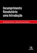 Ler Incumprimento Resolutório: uma Introdução, do autor Ana Perestrelo de Oliveira; Madalena Perestrelo de Oliveira Ler Incumprimento Resolutório: uma Introdução, do autor Ana Perestrelo de Oliveira; Madalena Perestrelo de Oliveira