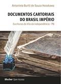 Ler Documentos Cartoriais do Brasil Império: Escrituras da Vila da Independência - PB, do autor Antonieta Buriti de Souza Hosokawa Ler Documentos Cartoriais do Brasil Império: Escrituras da Vila da Independência - PB, do autor Antonieta Buriti de Souza Hosokawa
