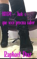 Ler BDSM - Tudo o que você precisa saber, do autor Raphael Diaz